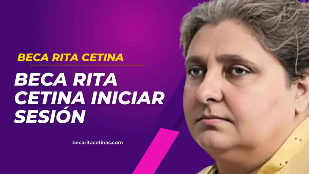 Beca Rita Cetina Iniciar Sesión