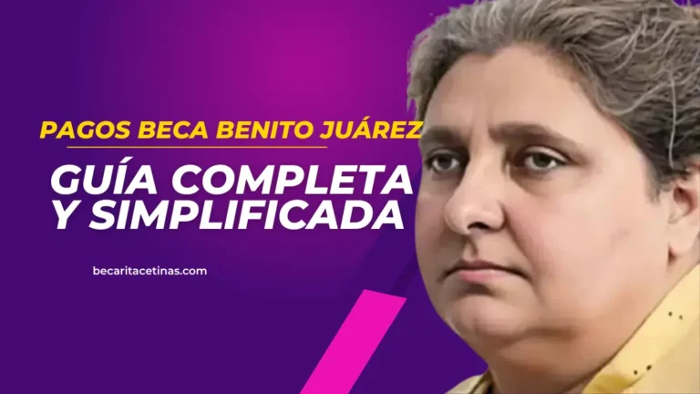 Pagos Beca Benito Juárez