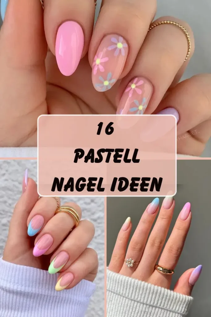 16 Pastell Nagel Ideen