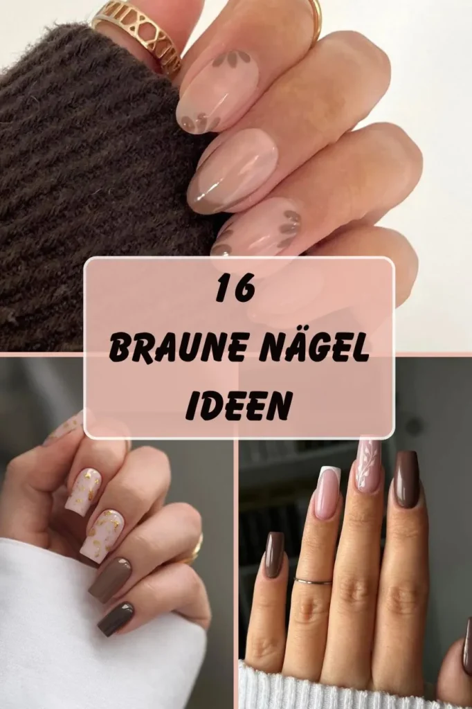 Braune Nägel Ideen